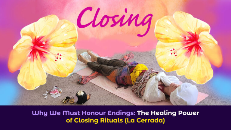 A picture of a woman with cloths and the title "Why We Must Honour Endings: The Healing Power of Closing Rituals (La Cerrada)"
